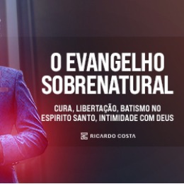 O Evangelho Sobrenatural 2.0